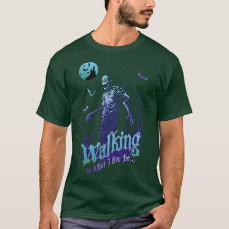 T-shirt Zombie Walking est ce pour quoi je vis