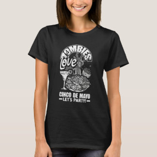 T-shirt Zombies love Cinco de Mayo too