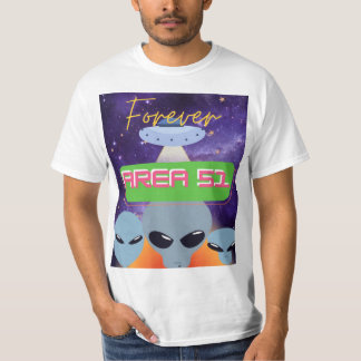 T-shirt zone 51 pour toujours