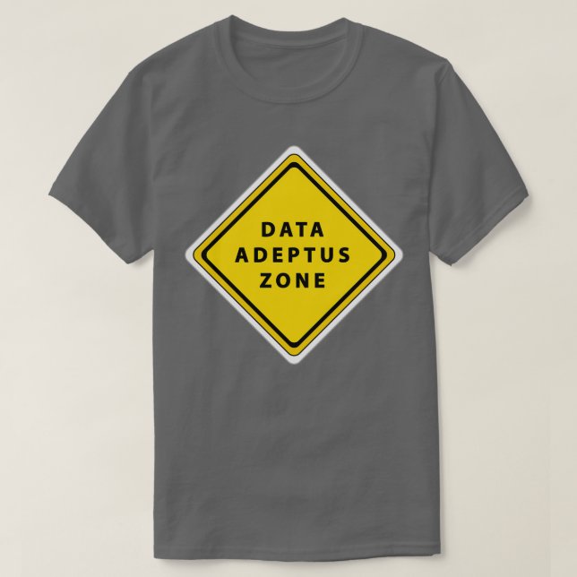 T-shirt Zone d'adepte des données (Design devant)