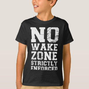 T-shirt Zone de réveil strictement appliquée ponton de lac