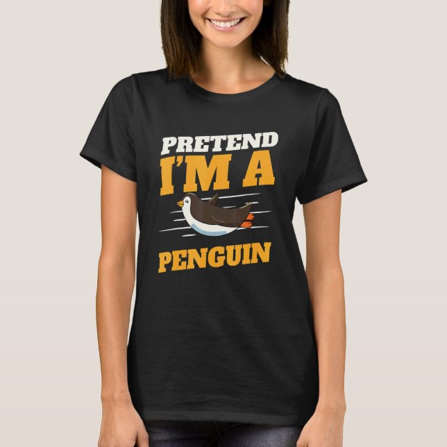 T-shirt Zookeeper Antarctic Zoo Animal Pretend I'm A Pengu (Devant)