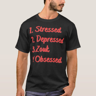 T-shirt Zouk déprimé et stressé