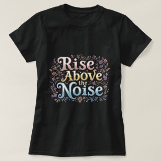 T-shirt ZOYNK Rise Above The Noise 0044138