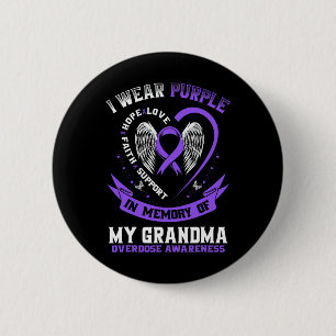 T-Shirt zum Gedenken an Oma gegen Überdosierung Pu Button