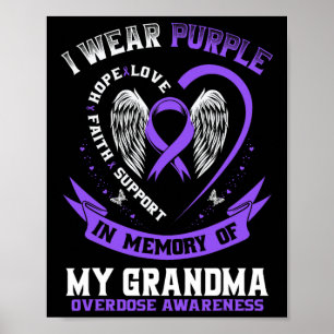 T-Shirt zum Gedenken an Oma gegen Überdosierung Pu Poster