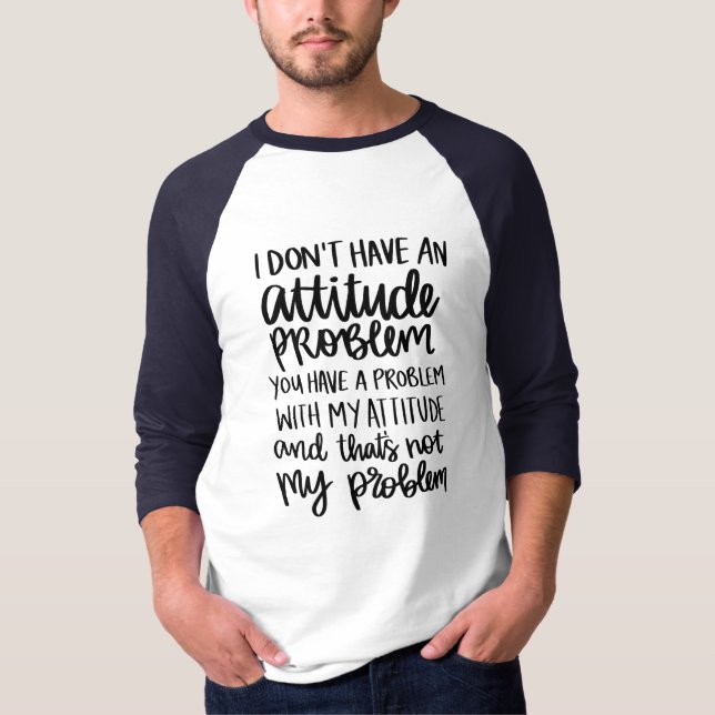 T - Shirt zur Einstellung des Problems (Vorderseite)