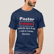T - Shirt zur Pastor-Warnung
