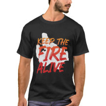 T-shirts à design unique pour garder le feu allumé