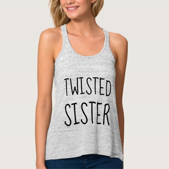 T-shirts amusants pour SISTER, TWISTED (Devant)