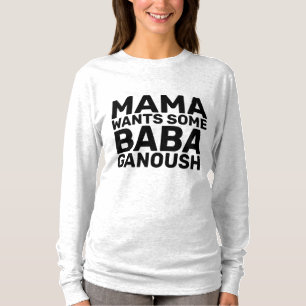 T-shirts BABA GANOUSH MOM