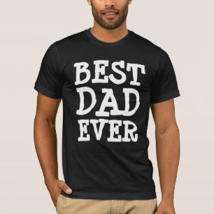 T-shirts BEST DAD EVER pour Fête des pères
