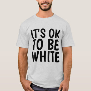 T-shirts 'C'EST OK D'ÊTRE BLANC'