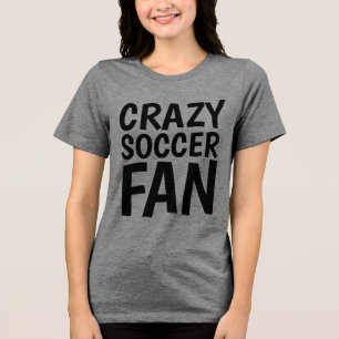 T-shirts CRAZY SOCCER FAN