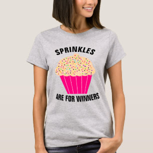 T-Shirts CUPCAKE, SPRINKLES SONT POUR LES GAGNANTS
