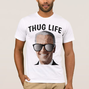 T-SHIRTS DE JOE BIDEN THUG LIFE