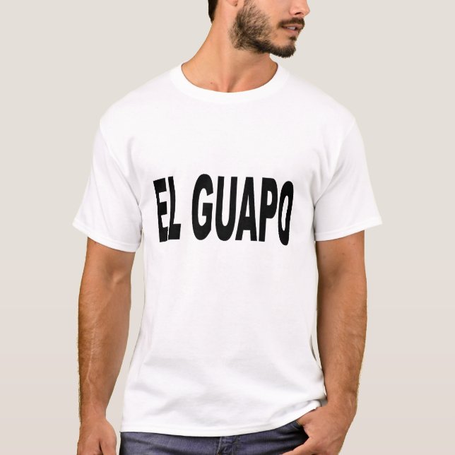 T - Shirts EL Guapo (Vorderseite)