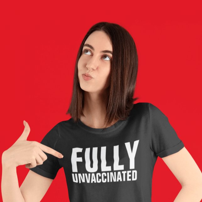 T-SHIRTS ENTIÈREMENT NON VACCINÉS (Créateur téléchargé)
