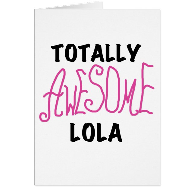 T-shirts et cadeaux Lola rose totalement géniaux (Devant)