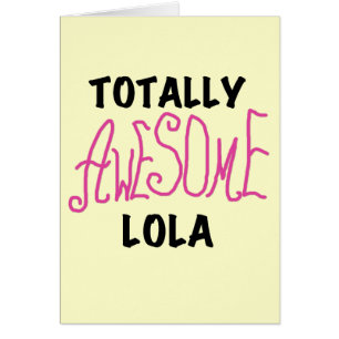 T-shirts et cadeaux Lola rose totalement géniaux