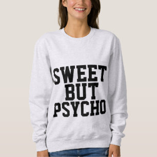 T-shirts et Sweatshirts SWEET MAIS PSYCHO