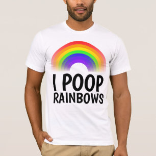 T-shirts I POOP RAINBOWS