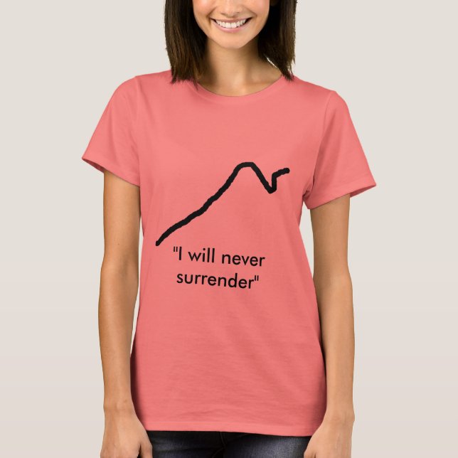 T-shirts "Je ne me rendrai jamais" (Devant)