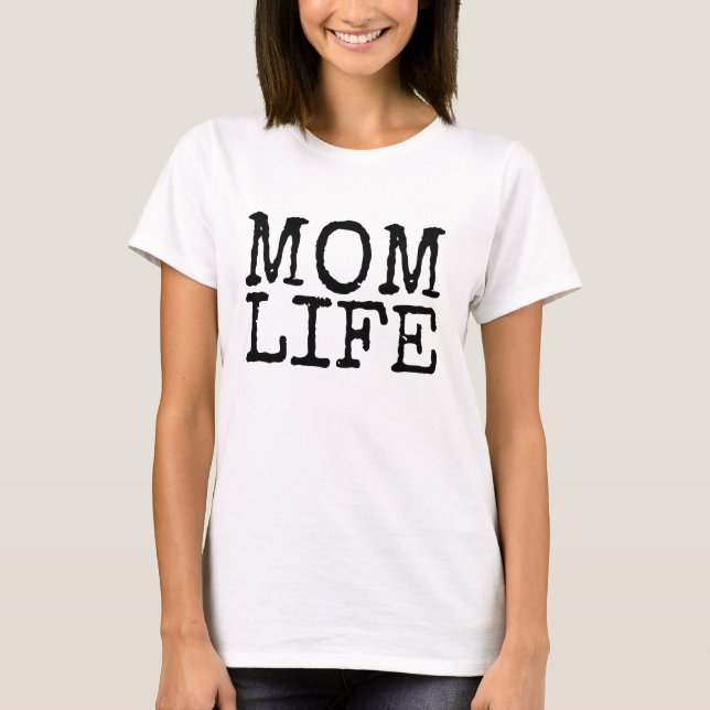T-shirts MOM LIFE (Devant)