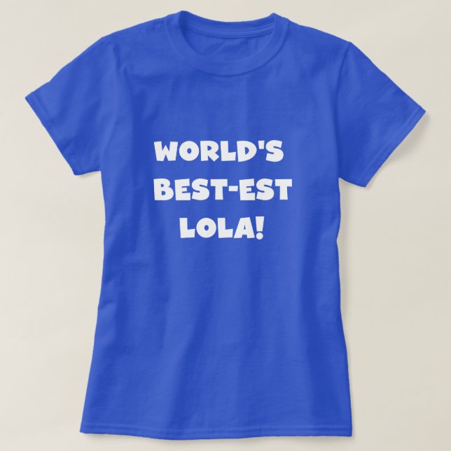 T-shirts noir et blanc du Meilleur-est Lola du (Design devant)