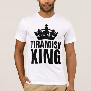 T-shirts TIRAMISU KING