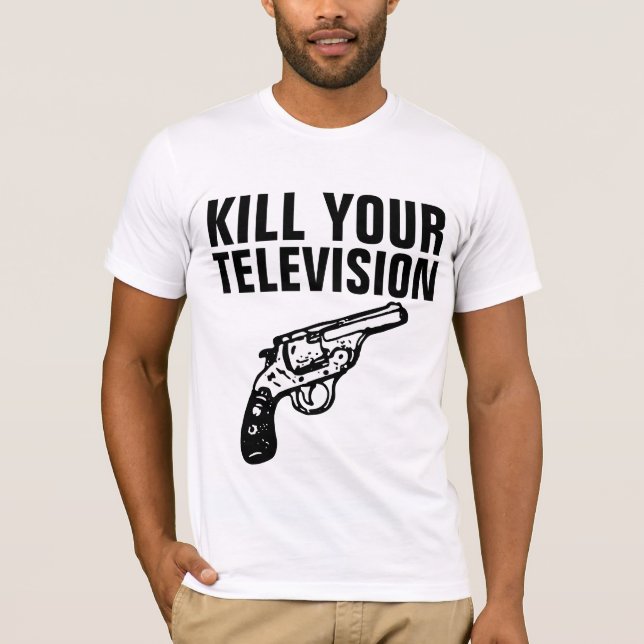 T-Shirts TUEZ VOTRE TÉLÉVISION (Devant)