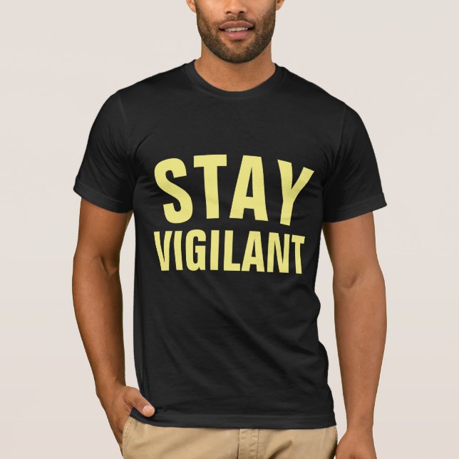 T-shirts VIGILANT de SÉJOUR (Devant)