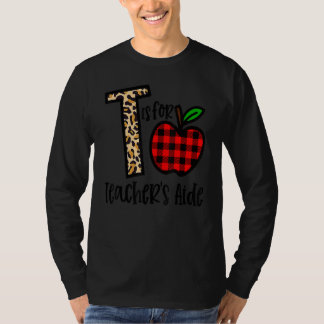 T steht für Lehrerhelfer Zurück zur Schule Lehrer T-Shirt