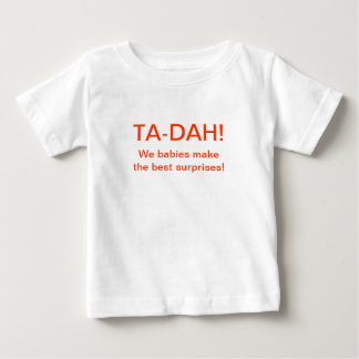 TA-DAH! Wir Babys machen die besten Baby T-shirt