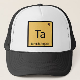 Ta - Periodische Tabelle der Katzenchemie der Türk Truckerkappe