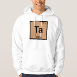 Ta - Tabla-Musik Chemie Periodensystem Symbol Hoodie
