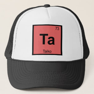 Ta - Taiko Musik Chemie Periodensystem Symbol Truckerkappe
