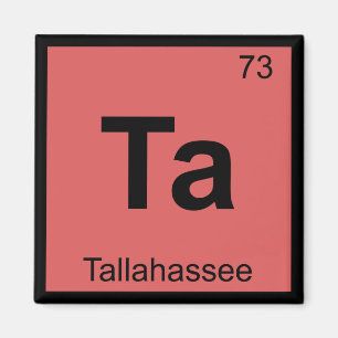 Ta - Tallahassee-Chemie-Symbol Magnet