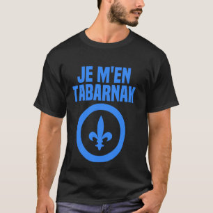 Tabarnak Canadian Language Quebec Flag Cana T-Shirt