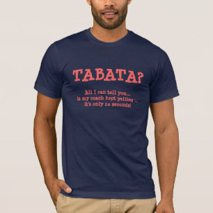 TABATA? , 20 Sekunden? T-Shirt