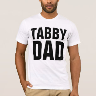 TABBY CAT DAD T-Shirts