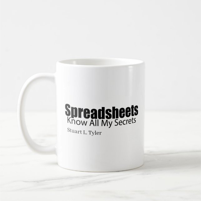Tabellenkalkulationen kennen alle meine Geheimniss Kaffeetasse (Links)