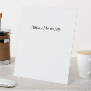Table Signe de bureau modernité Honnêteté Radicale
