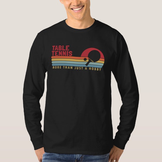 Table Tennis more than a Hobby Balls Table Tennis  T-Shirt (Vorderseite)