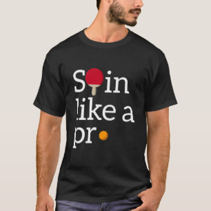 Table Tennis Ping Pong Spin Design T-Shirt