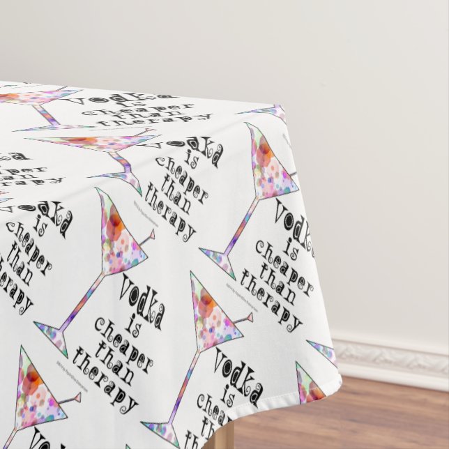 TABLECLOTH - VODKA IST KLEIN ALS THERAPIE TISCHDECKE (Beispiel)