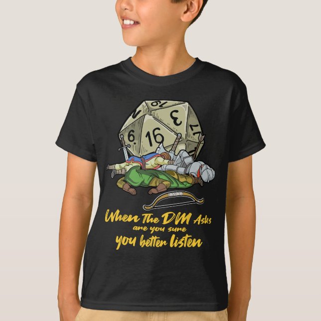 Tabletop Gaming-Geschenk, wenn der DM Frage T-Shirt (Vorderseite)