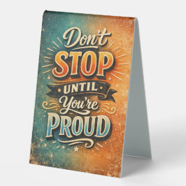 Tabletop Motivational quote Tischaufsteller