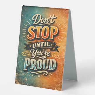 Tabletop Motivational quote Tischaufsteller