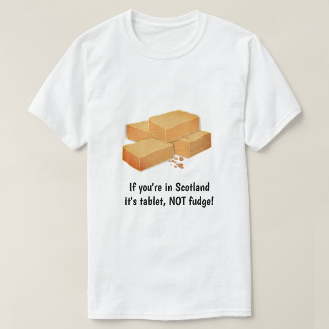 Tablette NOT Fusion - Schottische Süßigkeiten & in T-Shirt (Design vorne)
